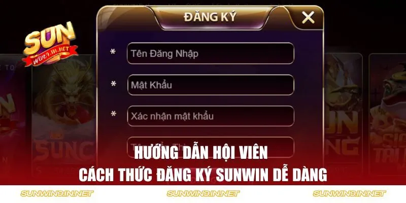 Hướng dẫn hội viên cách thức đăng ký Sunwin dễ dàng