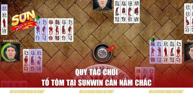 Quy tắc chơi Tổ Tôm tại Sunwin cần nắm chắc